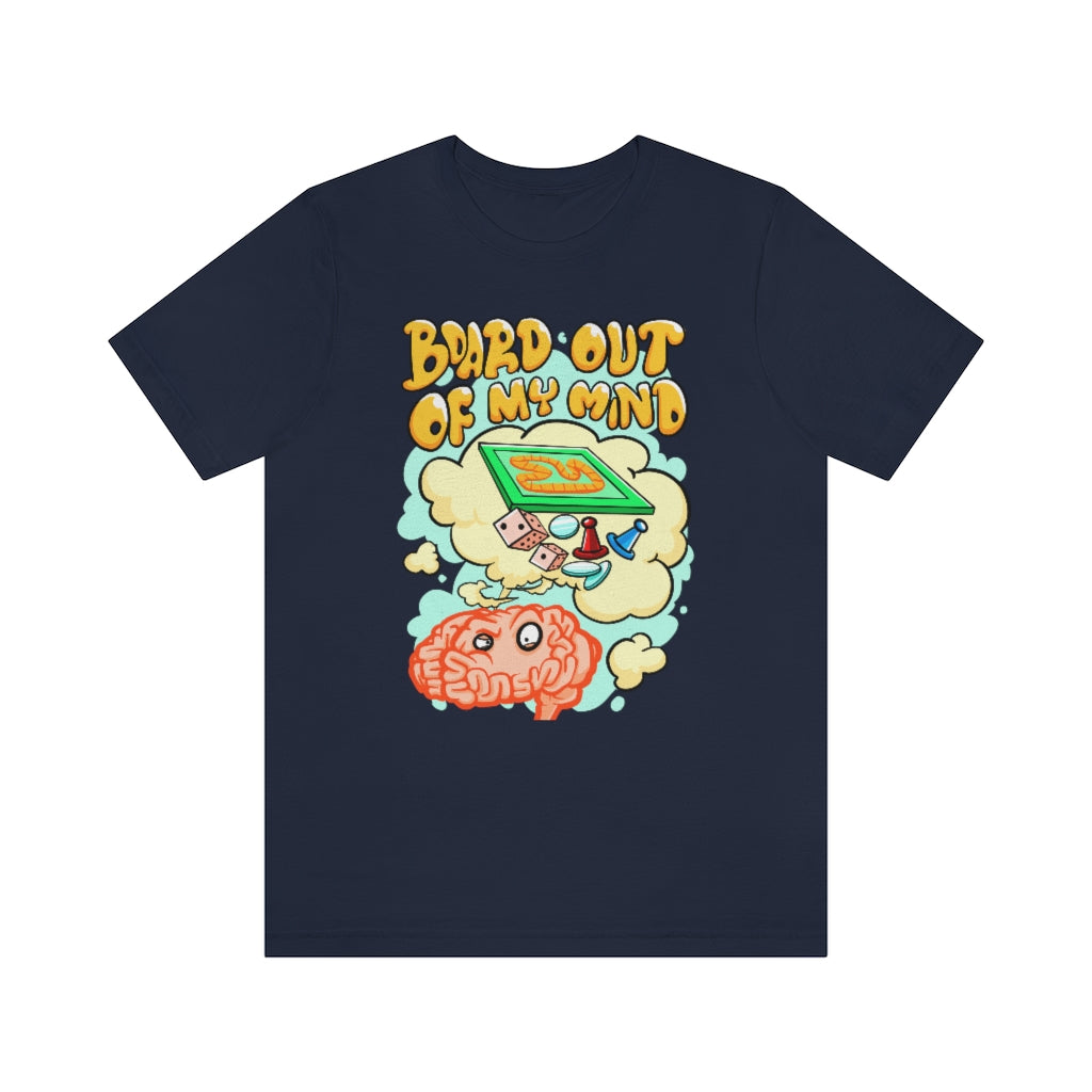 Board Out Of My Mind Unisex T-Shirt