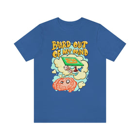 Board Out Of My Mind Unisex T-Shirt