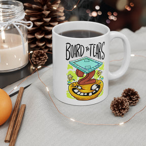 Board To Tears Mug 11oz